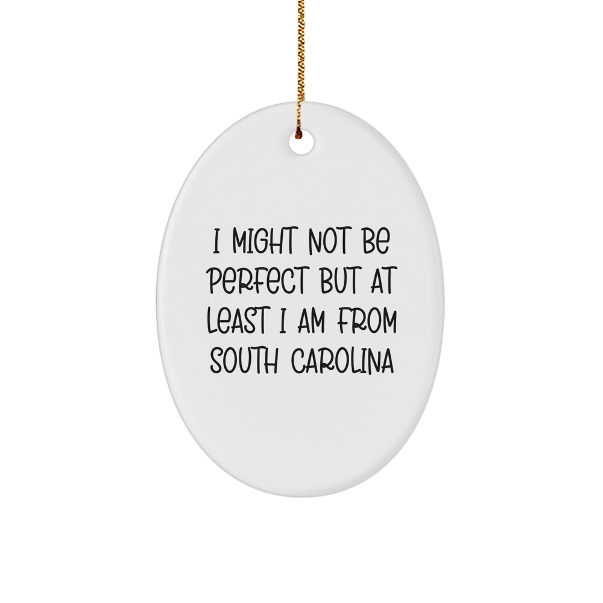 Funny South Carolina Oval Ornament Gifts from Friends, Family, or Loved Ones for Christmas - Image 1