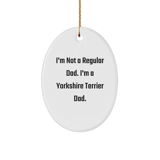 Yorkshire Terrier Dad Oval Ornament, Funny Christmas Unique Gift for Dog Lover, Oval Ornament Gifts from Men to Family, Unique Christmas Unique Gifts - Image 1