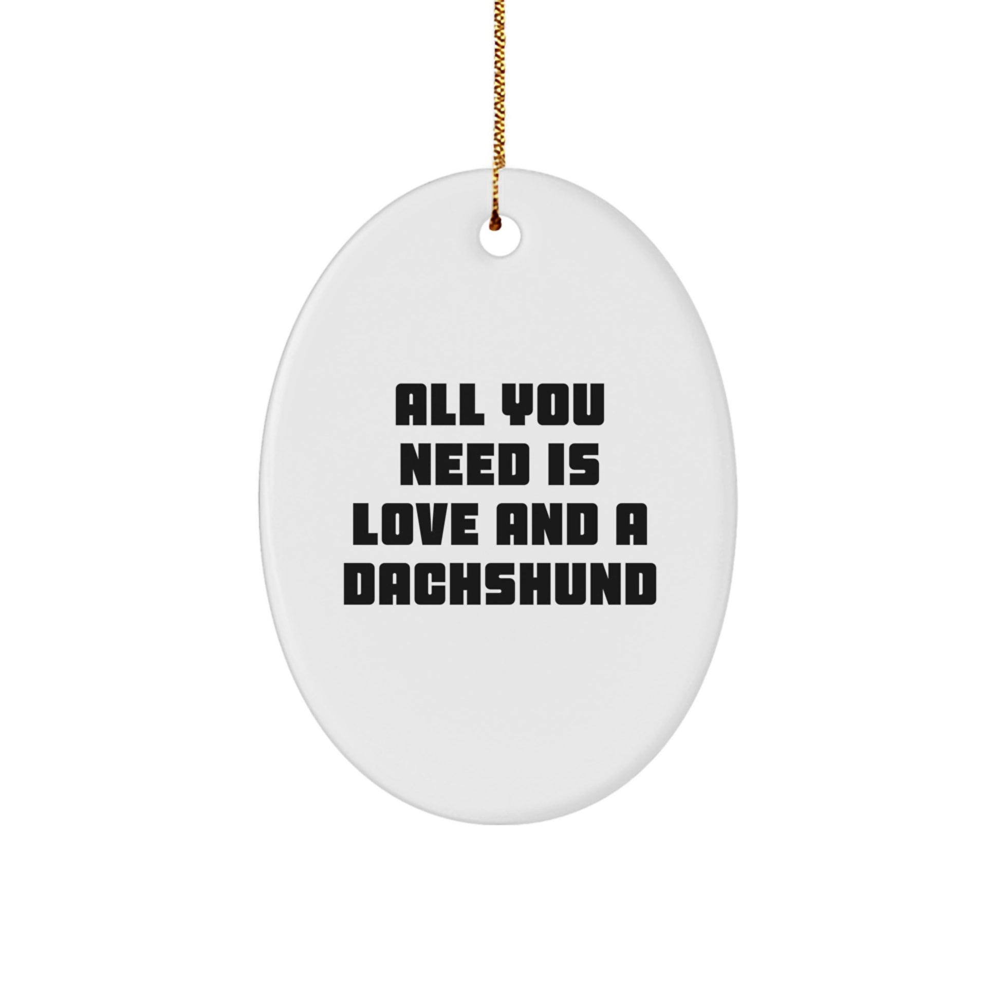 Funny Dachshund Dog Oval Ornament Gifts from Family, Friends or Coworkers for Christmas - Image 1