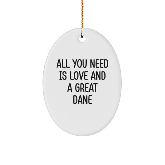 Great Dane Dog Lovers Gifts from Family, Friends and Coworkers - All You Need Is Love And A Great Dane Oval Ornament, White, Christmas Unique Gifts - Image 1