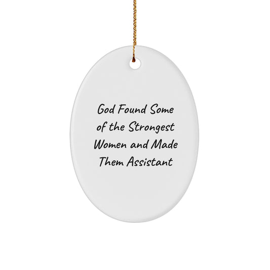 Funny Assistant Oval Ornament Gifts from Women, Gifts for Assistant, Oval Ornament, Inspirational Quote, Christmas Unique Gifts - Image 1