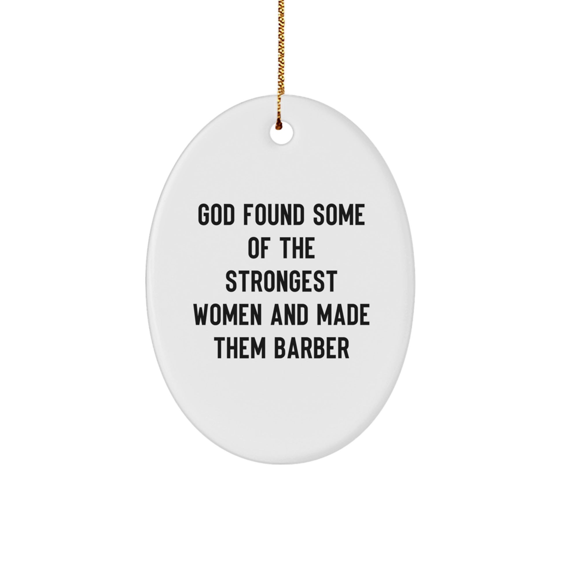 Funny Barber Oval Ornament for Men, Women, Friends, Coworkers - Gifts from Family for Christmas Unique Gifts - Image 1
