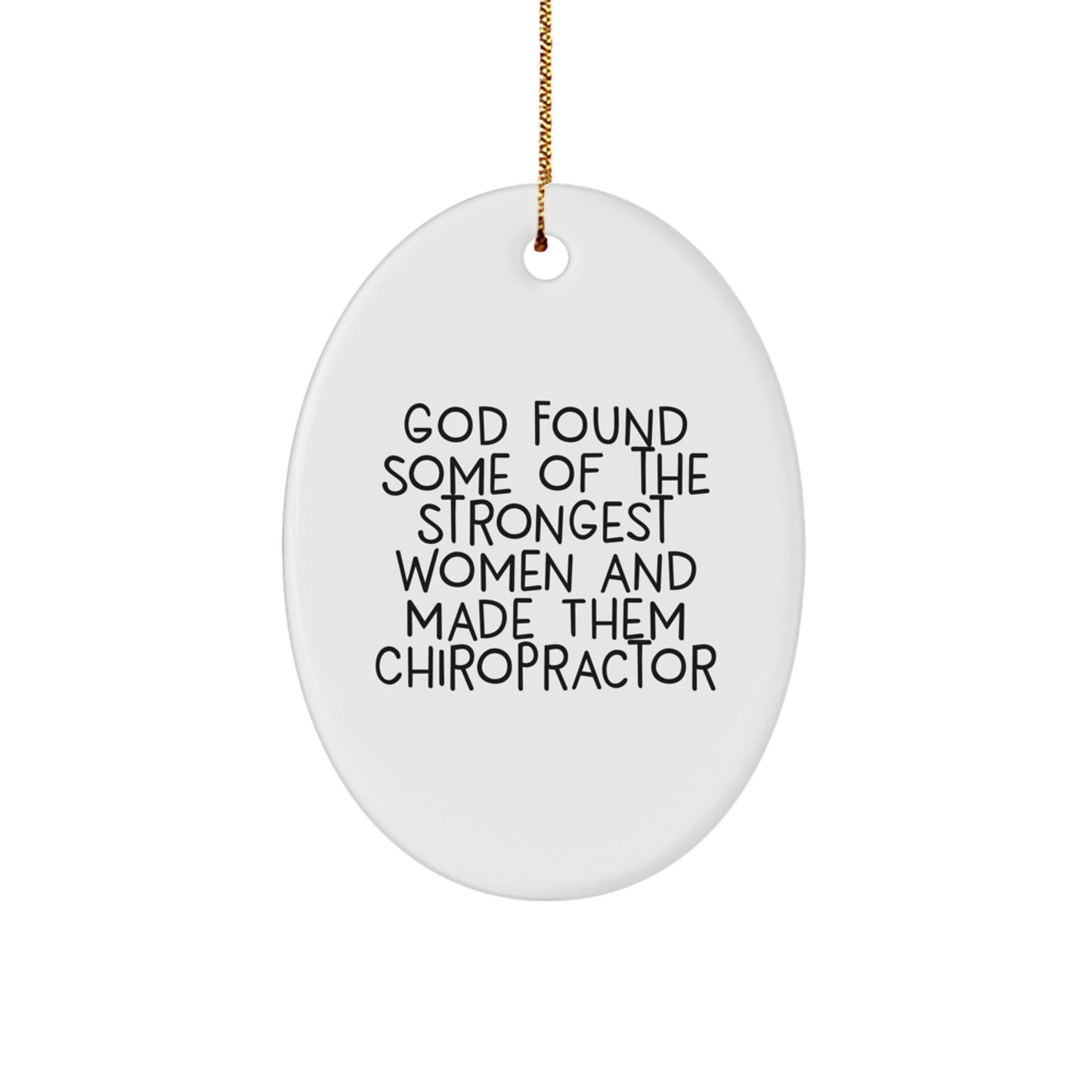 Chiropractor Gifts from Women to Strong Chiropractors, Funny Oval Ornament, Gifts for Chiropractors, Christmas Unique Gifts from Women