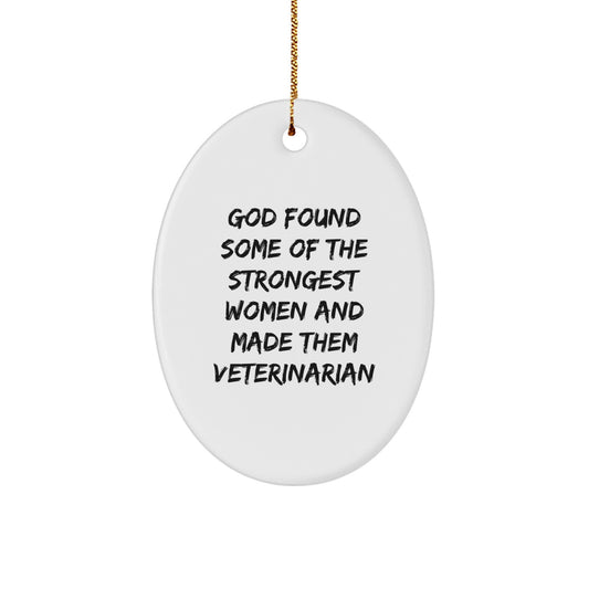 Funny Inspirational Veterinary Oval Ornaments Gifts from Friends and Family for Veterinarians at Christmas - Image 1