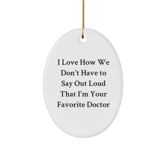 Funny Doctor Oval Ornament - Gifts from Friends and Family for Men and Women - Oval Decorative Doctor Gifts for Christmas - Image 1
