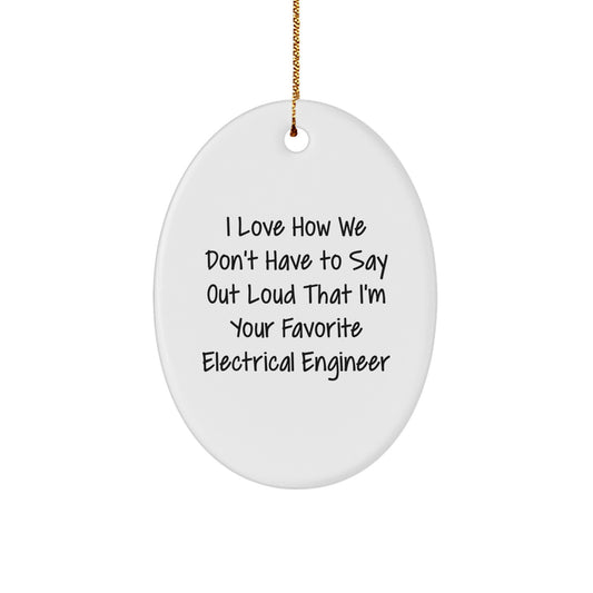 Funny Electrical Engineer Oval Ornament Gifts from Friends to Electrical Engineer for Christmas Unique - Image 1