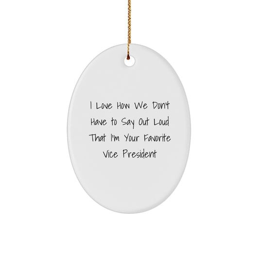 Funny Vice President Oval Ornament Gifts from Men for Vice President Christmas Unique Gifts - Image 1