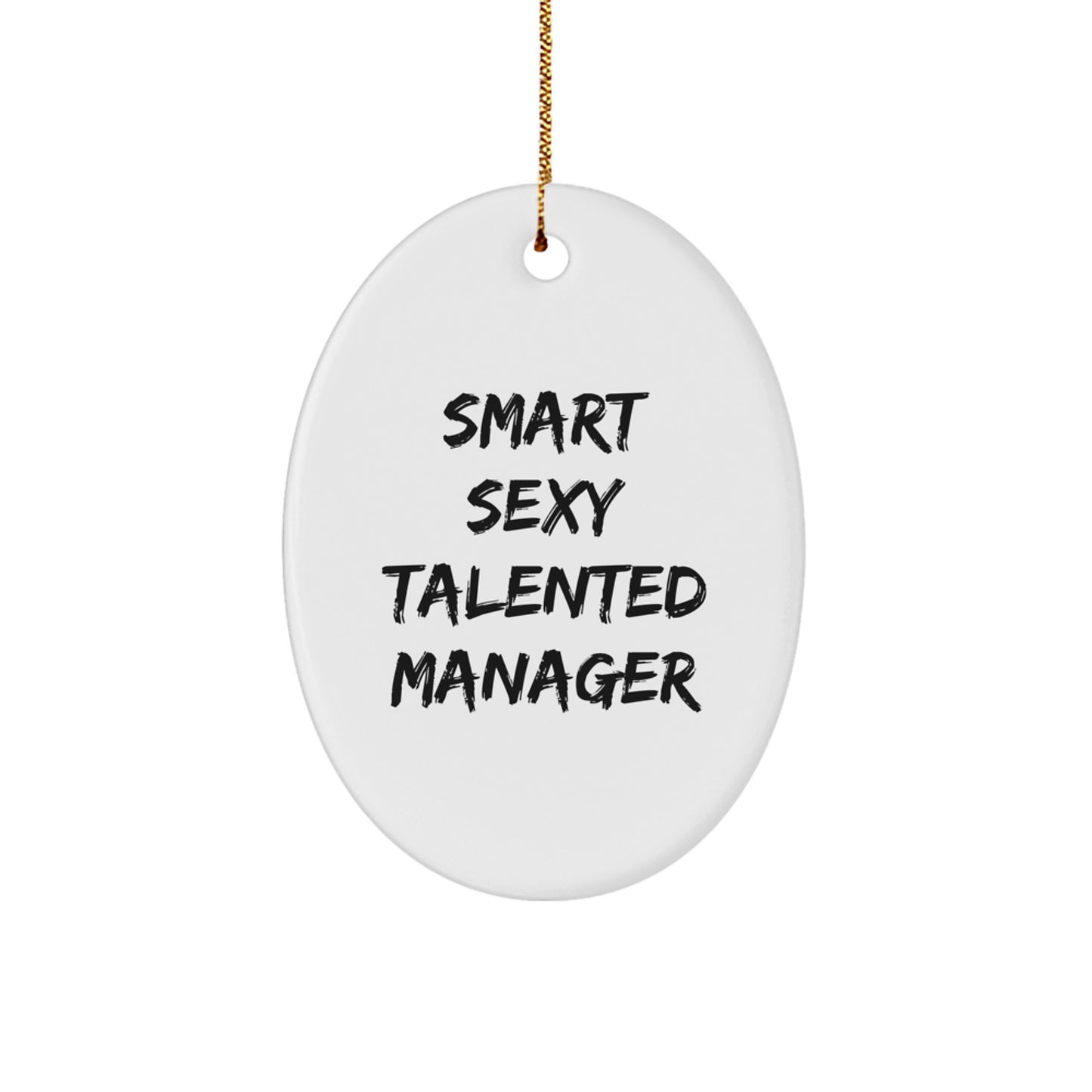 Funny Quote Manager Oval Ornament, Gifts from Men to Coworkers, Unique Christmas Decorations - Image 1