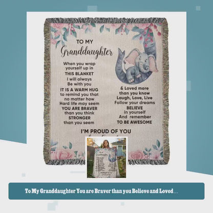 To My Granddaughter You are Braver than you Believe and Loved More Than You Know Heirloom Woven Blanket by@Outfy