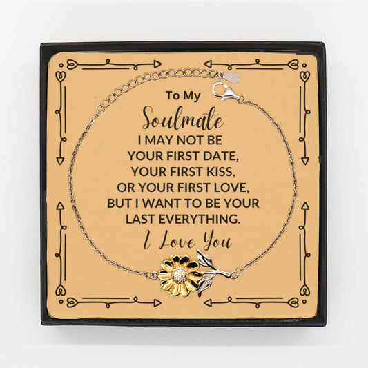 Romantic Soulmate Sunflower Bracelet - I Want to be Your Last Everything - Birthday, Christmas Holiday, Valentine Gifts - Mallard Moon Gift Shop