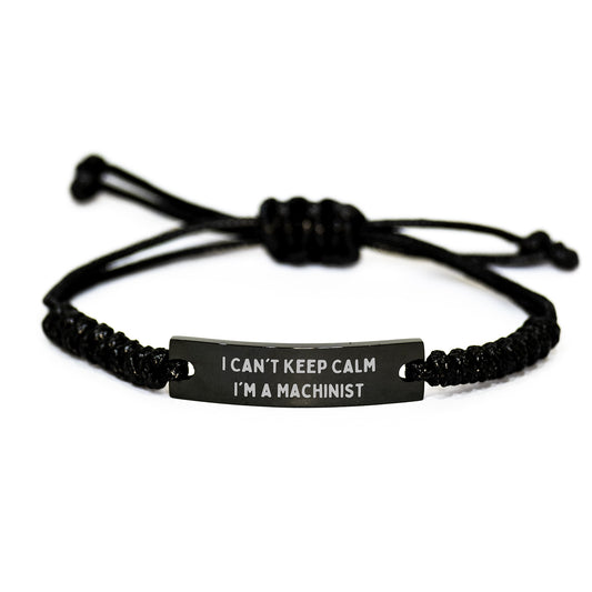 Funny Machinist Gifts from Men to Friends, 'I Can't Keep Calm I'm A Machinist' Christmas Unique Rope Bracelets, Adjustable Black Stainless Steel Interlaced Rope - Image 1