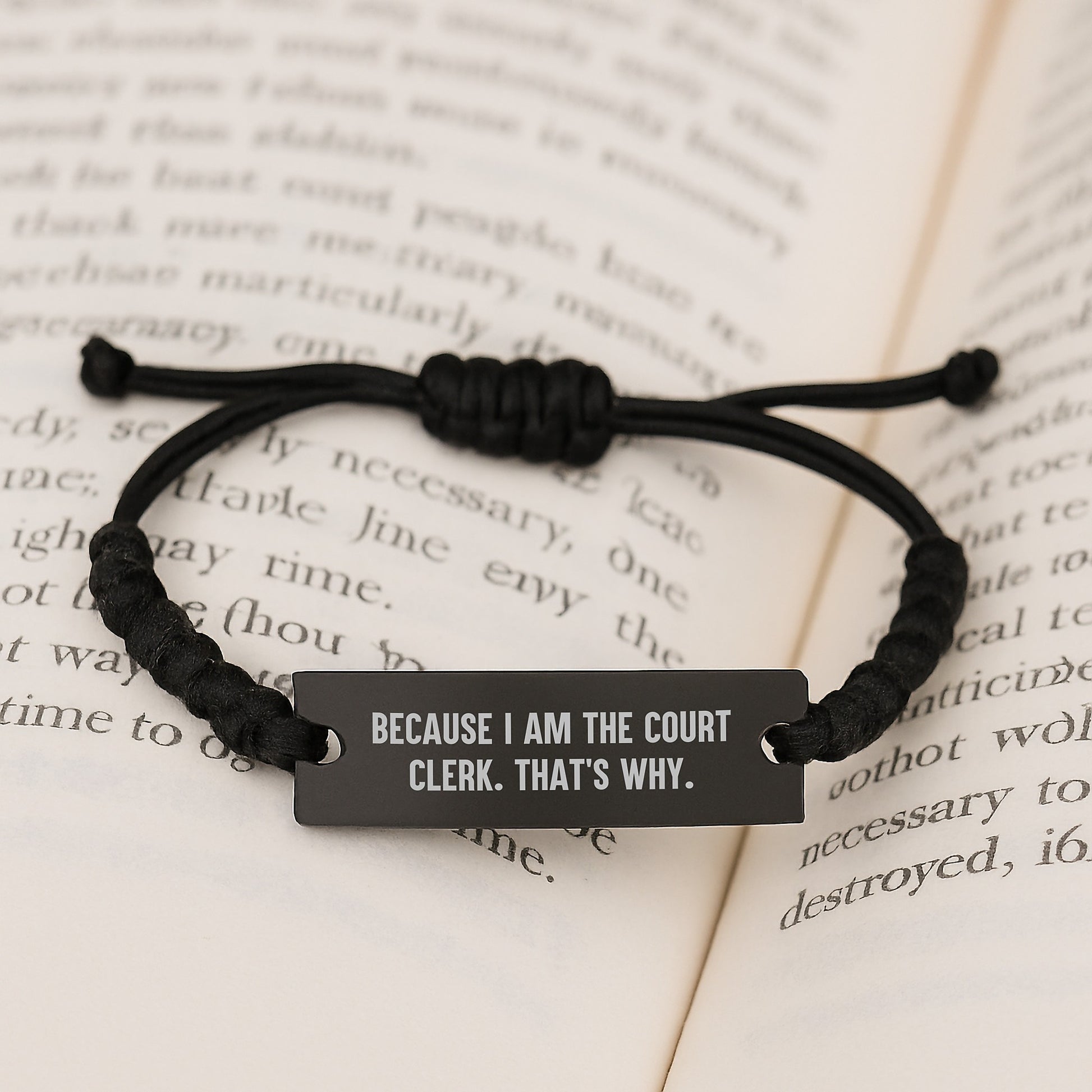 Funny Court Clerk Gifts from Friends for Court Clerk, Rope Bracelet for Graduation, Funny Quote Because I Am The Court Clerk. That's Why. - Image 3