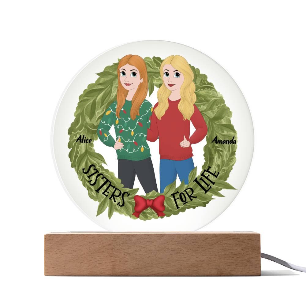 Sister Holiday Gift- Sisters are for Life Personalized Circle Acrylic Plaque - Mallard Moon Gift Shop