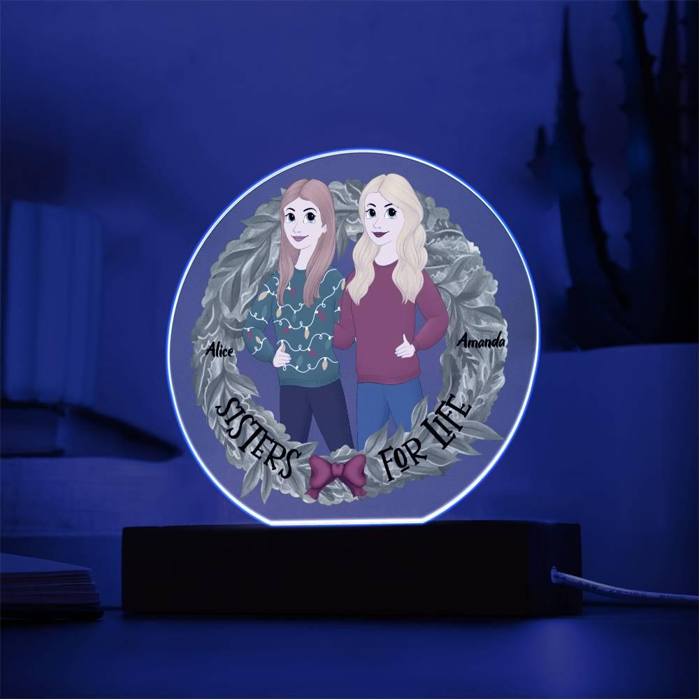 Sister Holiday Gift- Sisters are for Life Personalized Circle Acrylic Plaque - Mallard Moon Gift Shop