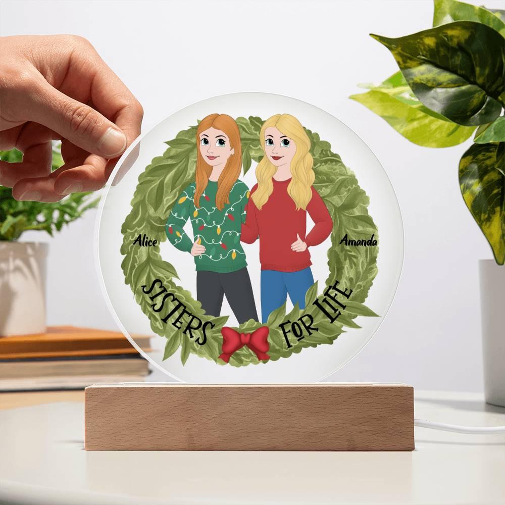 Sister Holiday Gift- Sisters are for Life Personalized Circle Acrylic Plaque - Mallard Moon Gift Shop