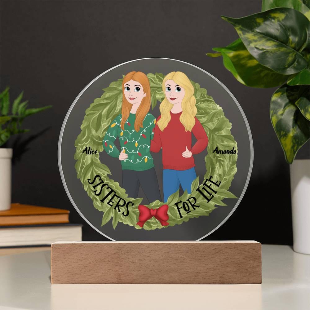 Sister Holiday Gift- Sisters are for Life Personalized Circle Acrylic Plaque - Mallard Moon Gift Shop