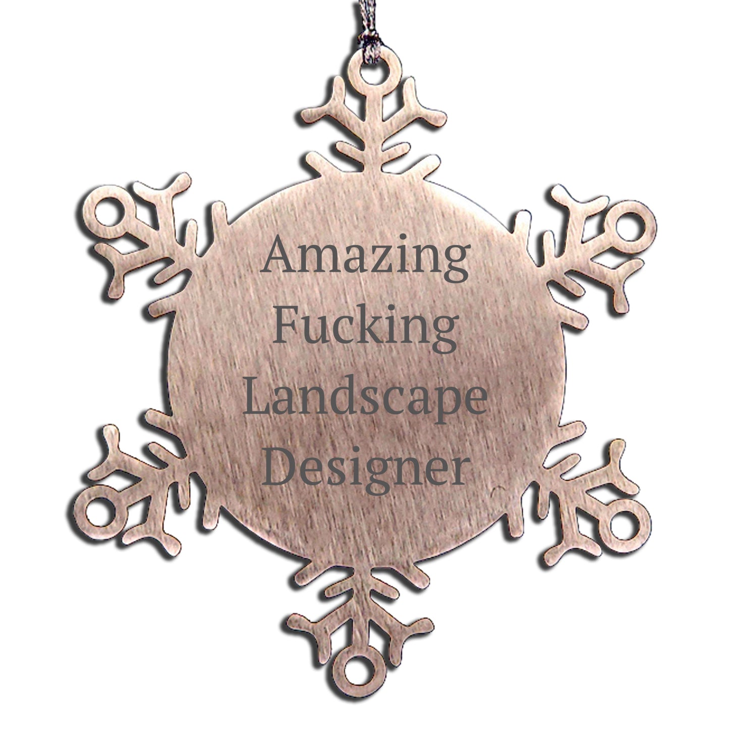 Funny Landscape Designer Snowflake Christmas Tree Ornament - 'Amazing F--king Landscape Designer' - Mallard Moon