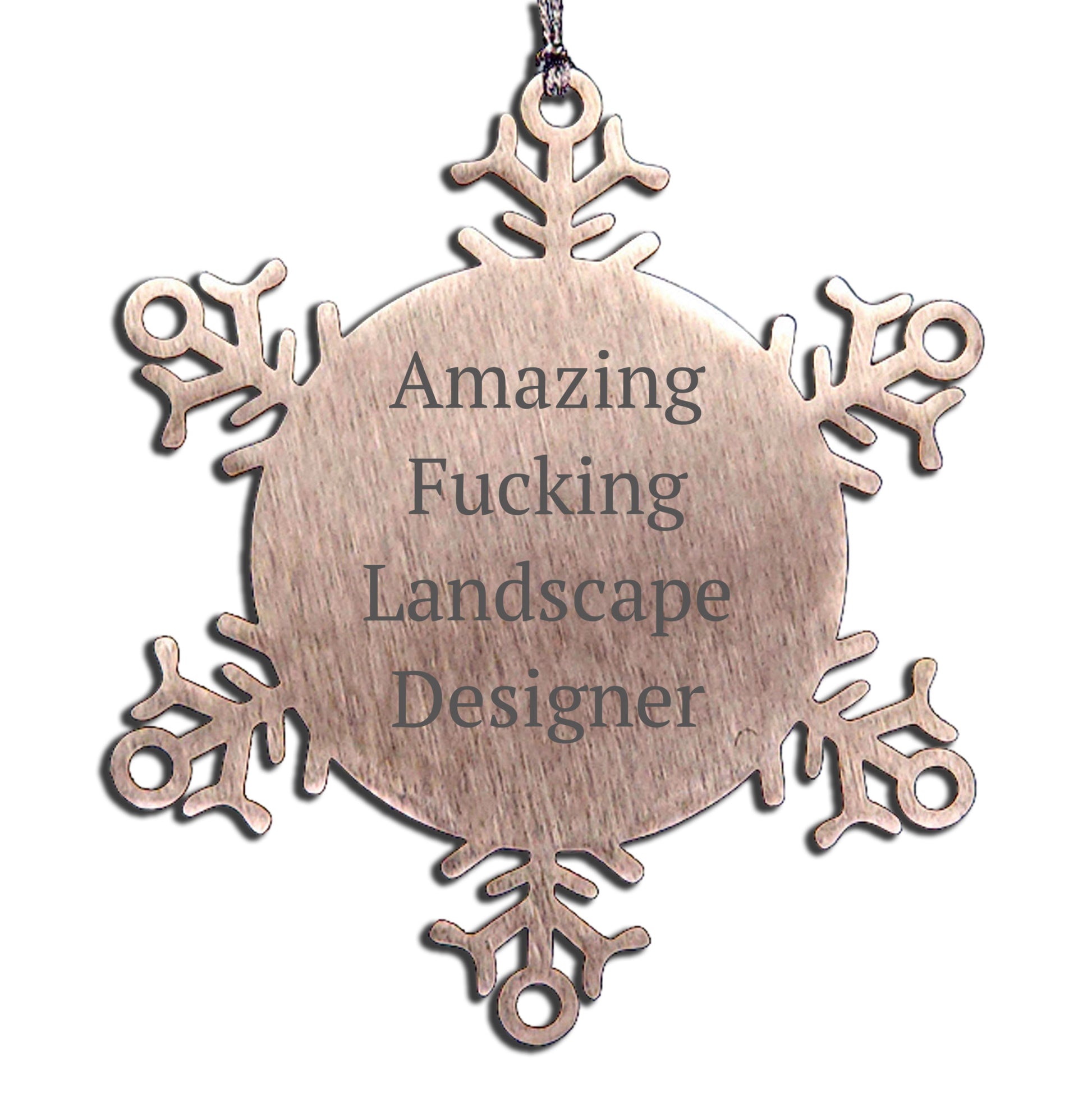 Funny Landscape Designer Snowflake Christmas Tree Ornament - 'Amazing F--king Landscape Designer' - Mallard Moon