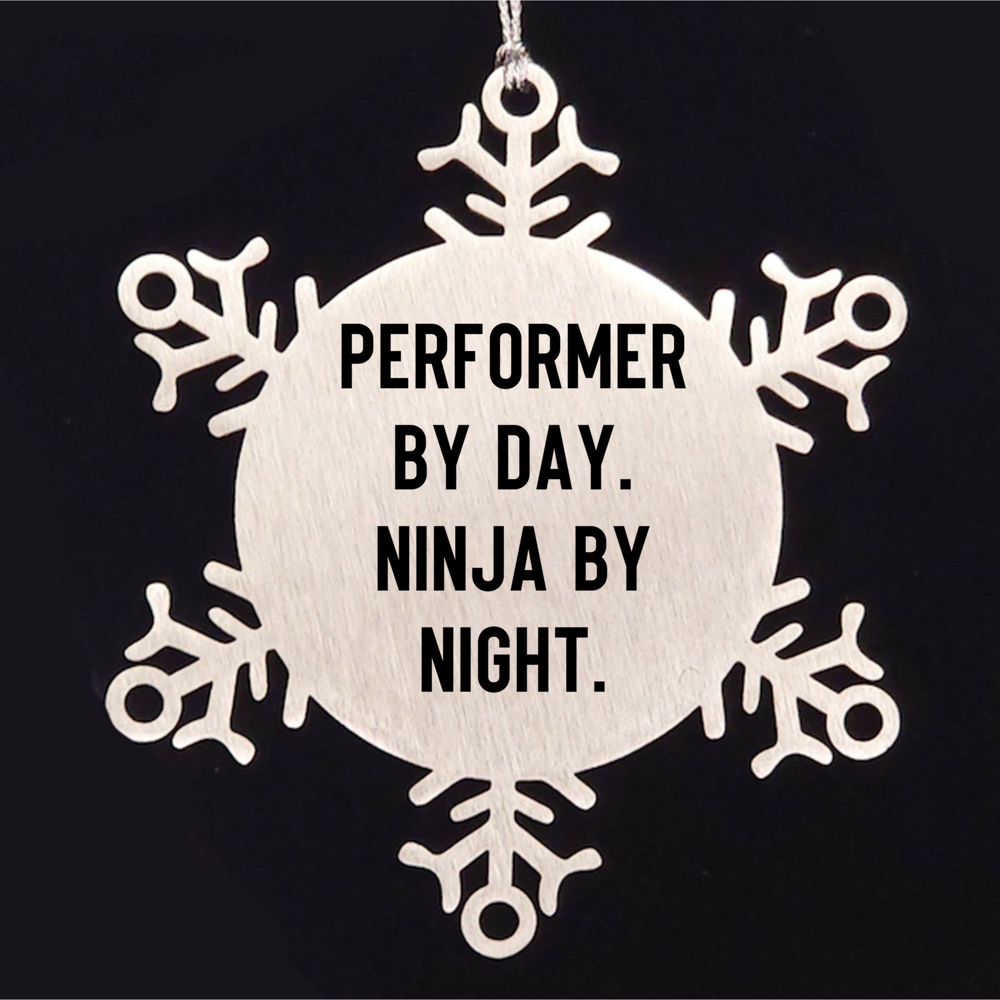 Performer Funny Steel Snowflake Christmas Tree Ornament - "Performer by Day, Ninja By Night" - Unique Gift for Actors, Dancers, Musicians, Artists - Mallard Moon