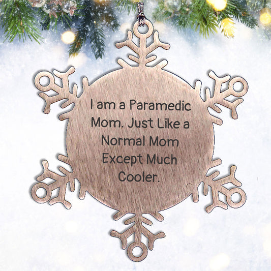 Paramedic Mom Gifts - Funny Snowflake Ornaments for Paramedic - Mallard Moon