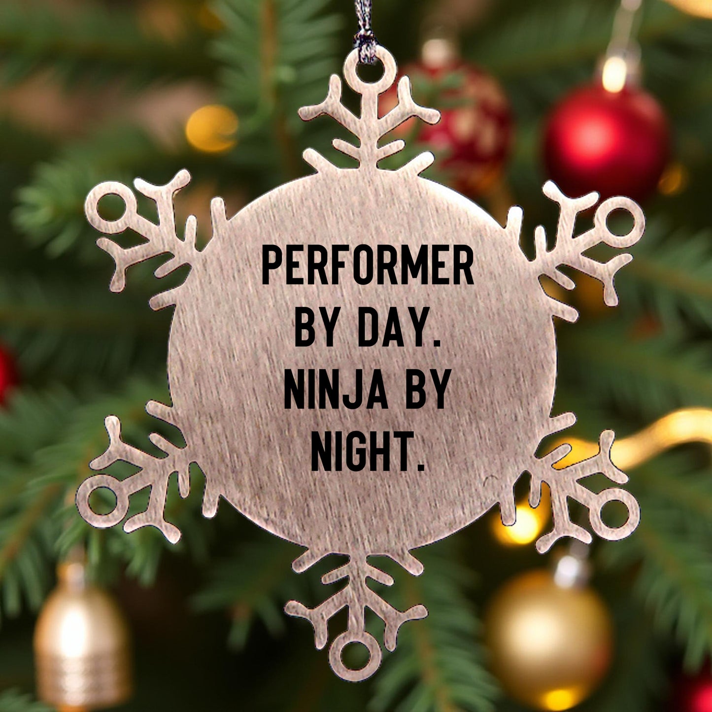 Performer Funny Steel Snowflake Christmas Tree Ornament - "Performer by Day, Ninja By Night" - Unique Gift for Actors, Dancers, Musicians, Artists - Mallard Moon