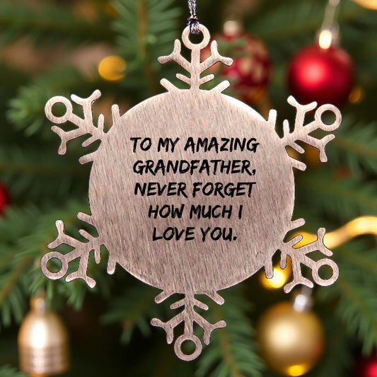 Heartfelt Gifts for Grandfather - 'To My Amazing Grandfather' Snowflake Ornament, Premium Stainless Steel, Shatterproof, Christmas Unique Gift Ideas for Men