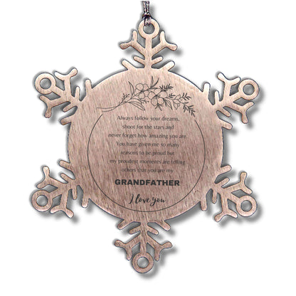 Snowflake Ornament for Grandfather Present, Grandfather Always follow your dreams, never forget how amazing you are, Grandfather Christmas Gifts Decorations for Girls Boys Teen Men Women