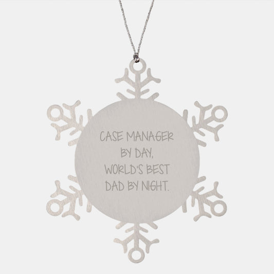 Funny Case Manager Gifts, Snowflake Ornament for Men, 'Case Manager By Day, World's Best Dad By Night.' Quote, Gifts from Dad to Case Manager, Unique Christmas Unique Gifts - Image 1