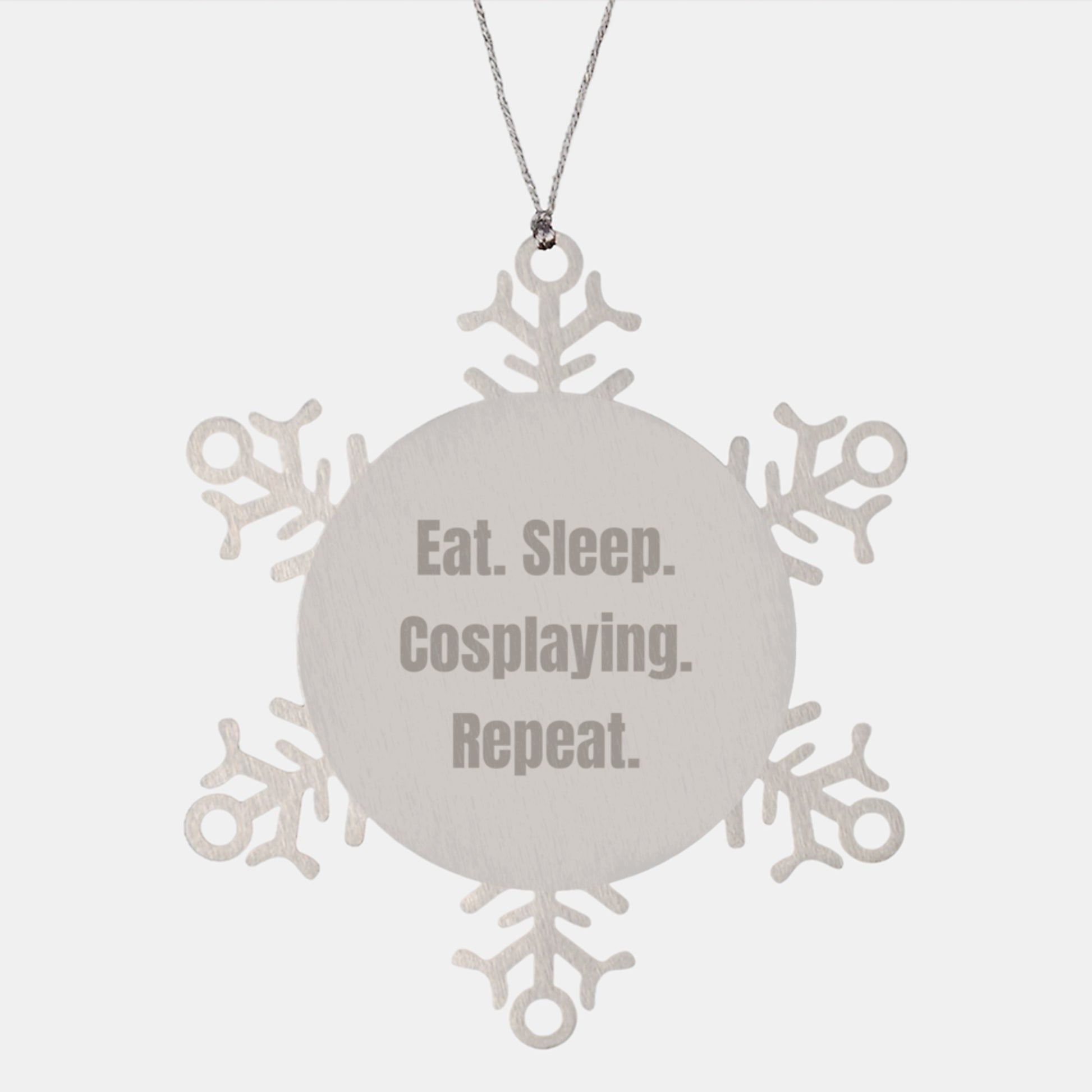 Funny Cosplaying Gifts, Snowflake Ornament for Men, Eat. Sleep. Cosplaying. Repeat., Gifts from Friends, for Cosplaying Enthusiasts - Image 1