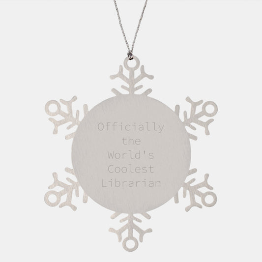 Funny Librarian Gifts, Snowflake Ornament Officially The World's Coolest Librarian, Gifts from Family to Friends for Christmas - Image 1
