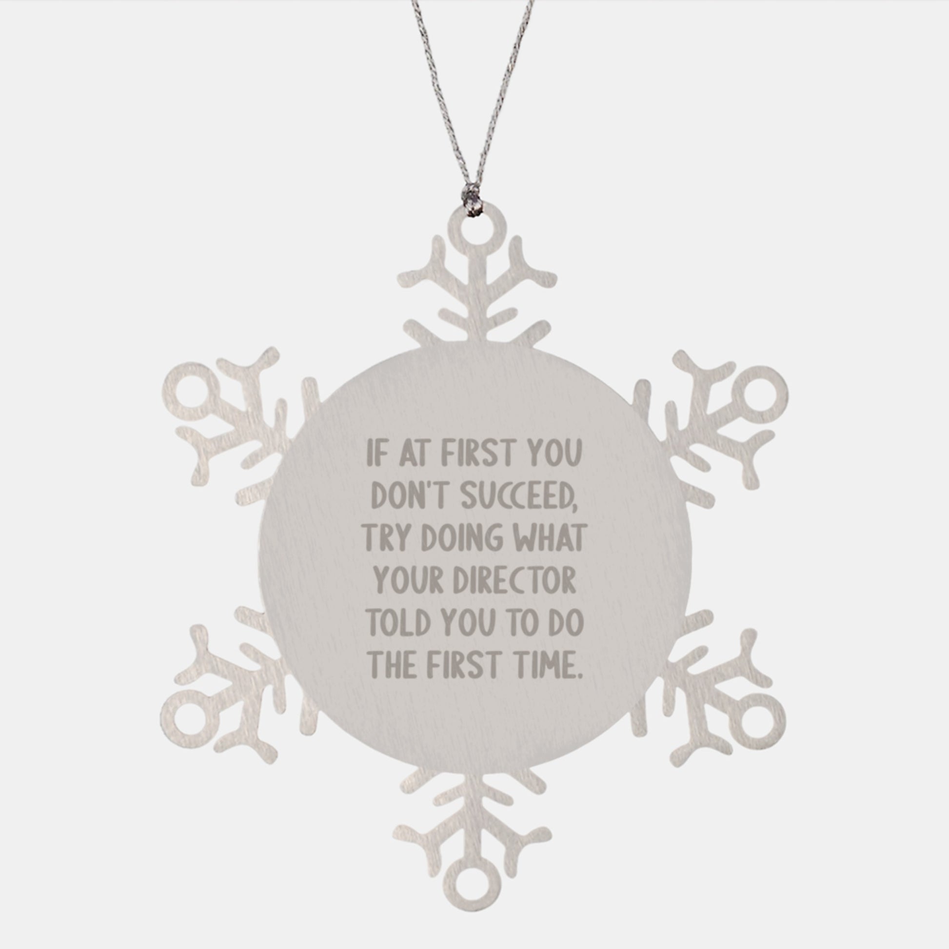 Funny Director Quote Snowflake Ornament for Office Decor, Gifts from Friends to Director, Christmas Unique Gifts for Men, Women, Family - Image 1