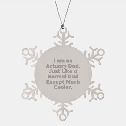Funny Actuary Gifts from Dad, Actuary Snowflake Ornament for Actuary Men, Unique Christmas Unique Gifts for Actuary Dads - Image 1