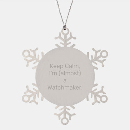 Funny Watchmaker Gifts for Men, Women, Friends and Family - Snowflake Ornament, Quotes, 'Keep Calm, I'm (almost) A Watchmaker', Unique Christmas Unique Gifts from Family, Friends, Coworkers - Image 1