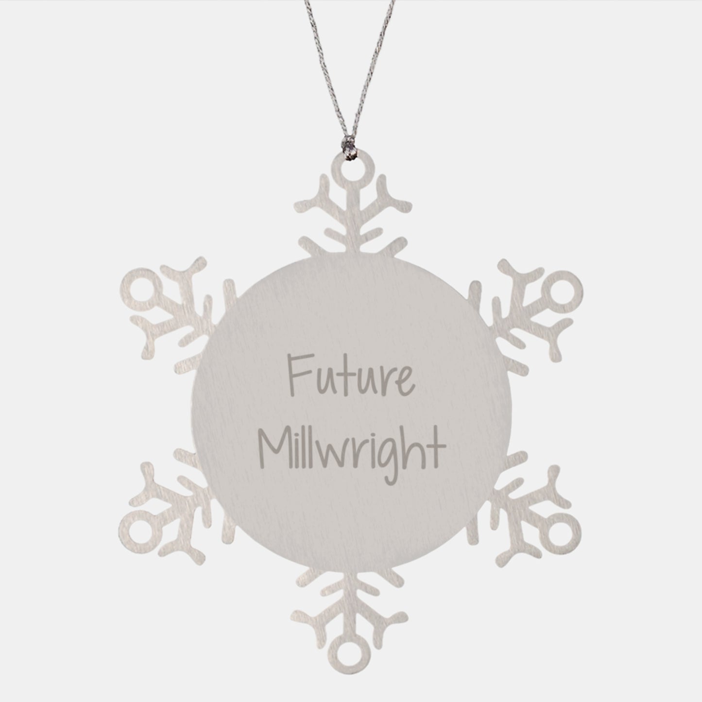 Funny Future Millwright Gifts from Men to Millwrights - Snowflake Ornament with Inspirational Quote, Perfect for Christmas Unique Gifts - Image 1