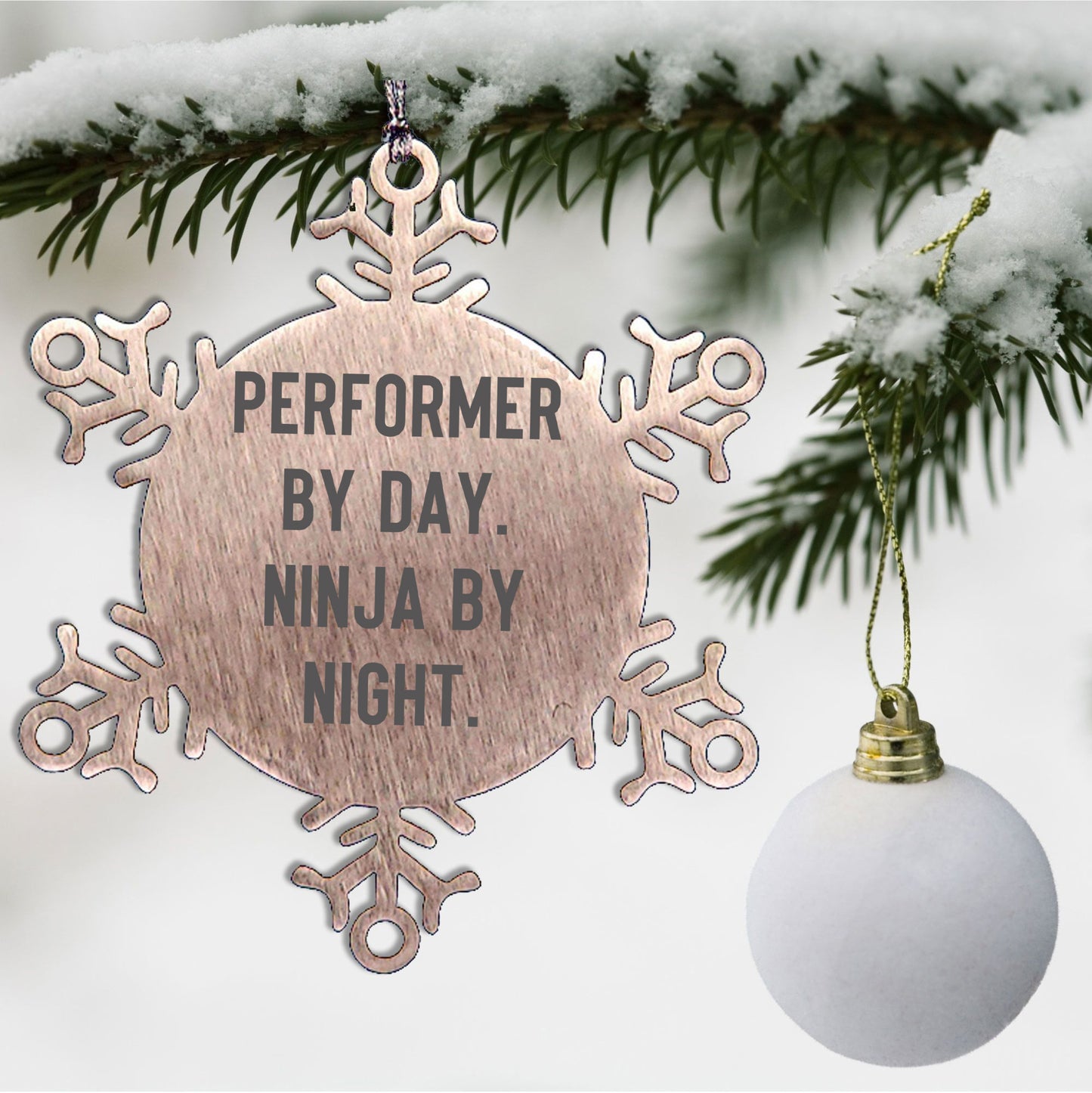 Performer Funny Steel Snowflake Christmas Tree Ornament - "Performer by Day, Ninja By Night" - Unique Gift for Actors, Dancers, Musicians, Artists - Mallard Moon