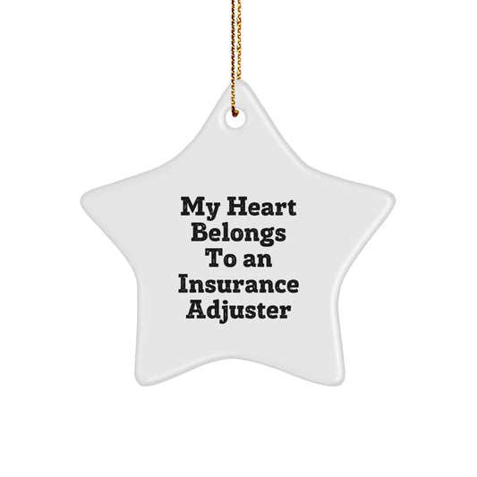 Funny Insurance Adjuster Gifts from Men, Christmas Unique Star Ornament for Women, My Heart Belongs To An Insurance Adjuster - Image 1