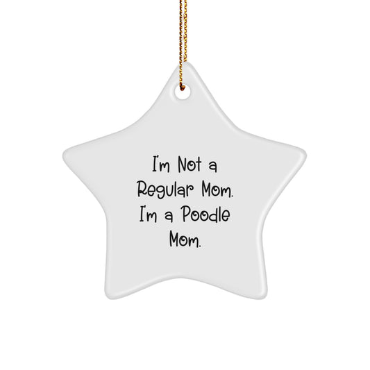 Poodle Dog Mom Funny Star Ornament Gifts for Mom from Poodle Lovers Christmas Unique Gifts - Image 1