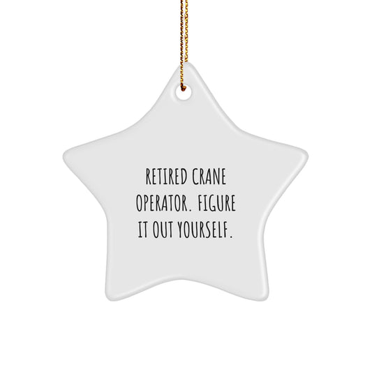 Funny Crane Operator Star Ornament Gifts for Men from Friends - Image 1