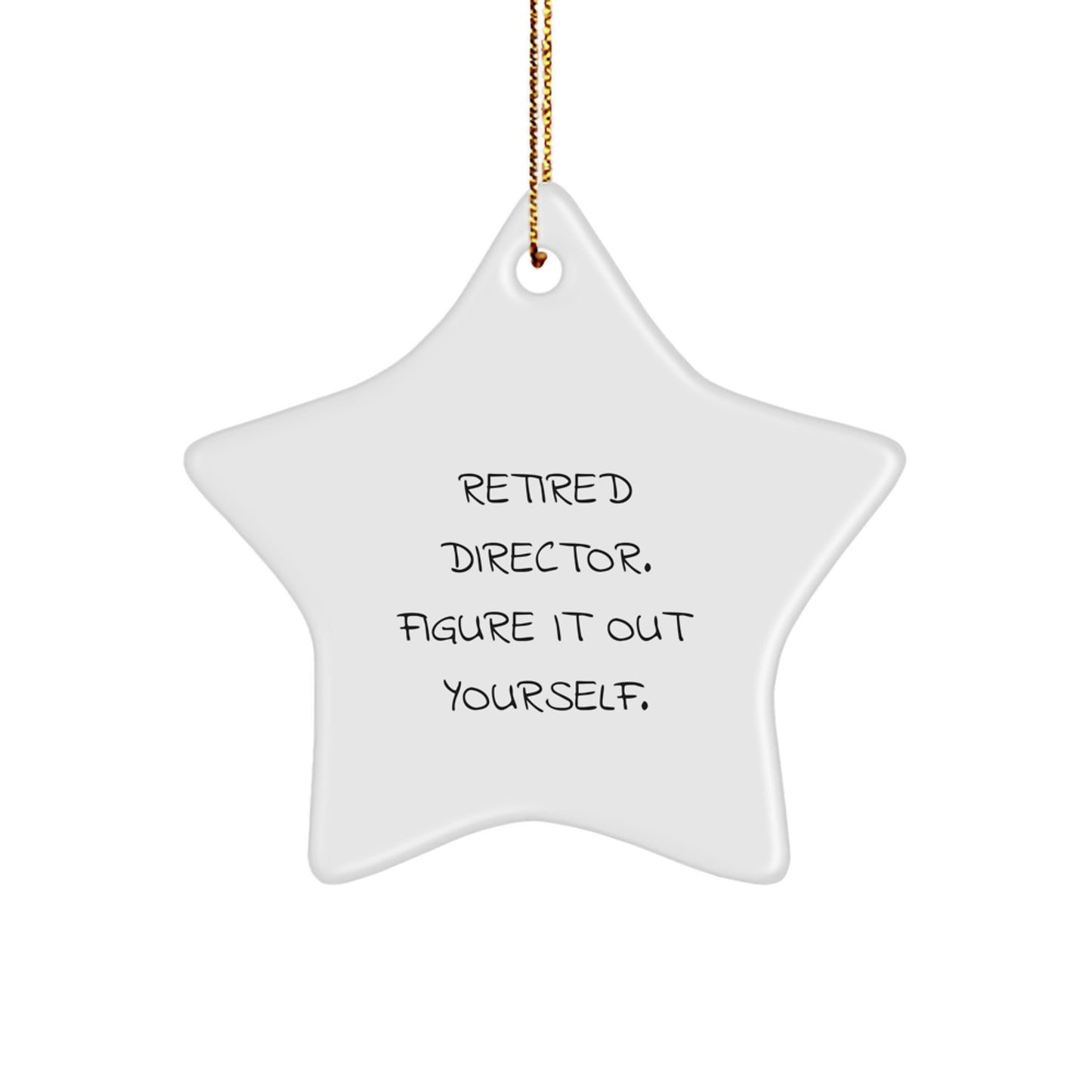 Gifts from Friends for Directors - Star Ornament with Inspirational Quote - 'Figure It Out Yourself' - White Star Shaped Decor - Unique Christmas Unique Gifts for Men, Women, Coworkers, Family - Image 1
