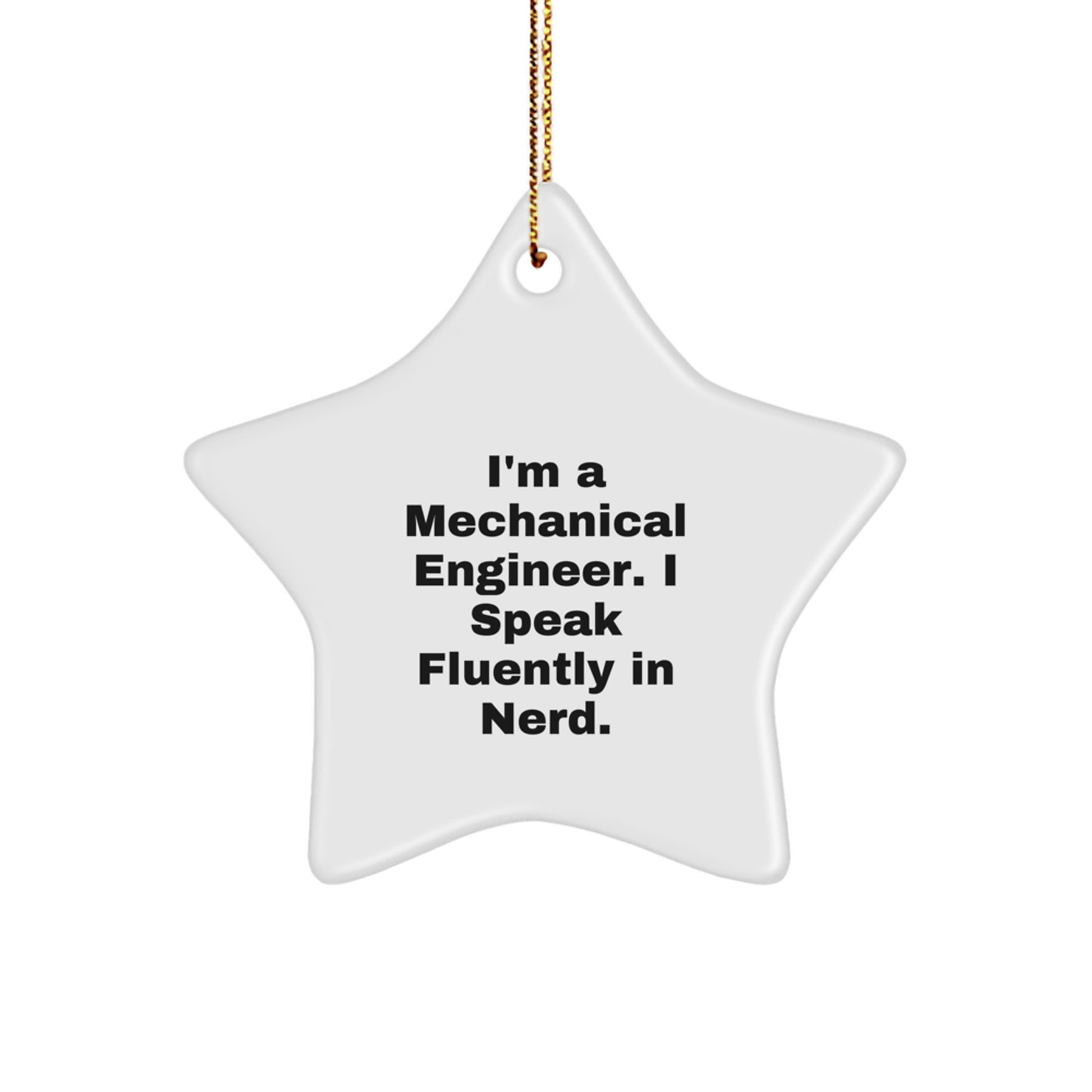 Funny Mechanical Engineer Star Ornament Gifts from Friends for Men, Women, Coworkers - Image 1