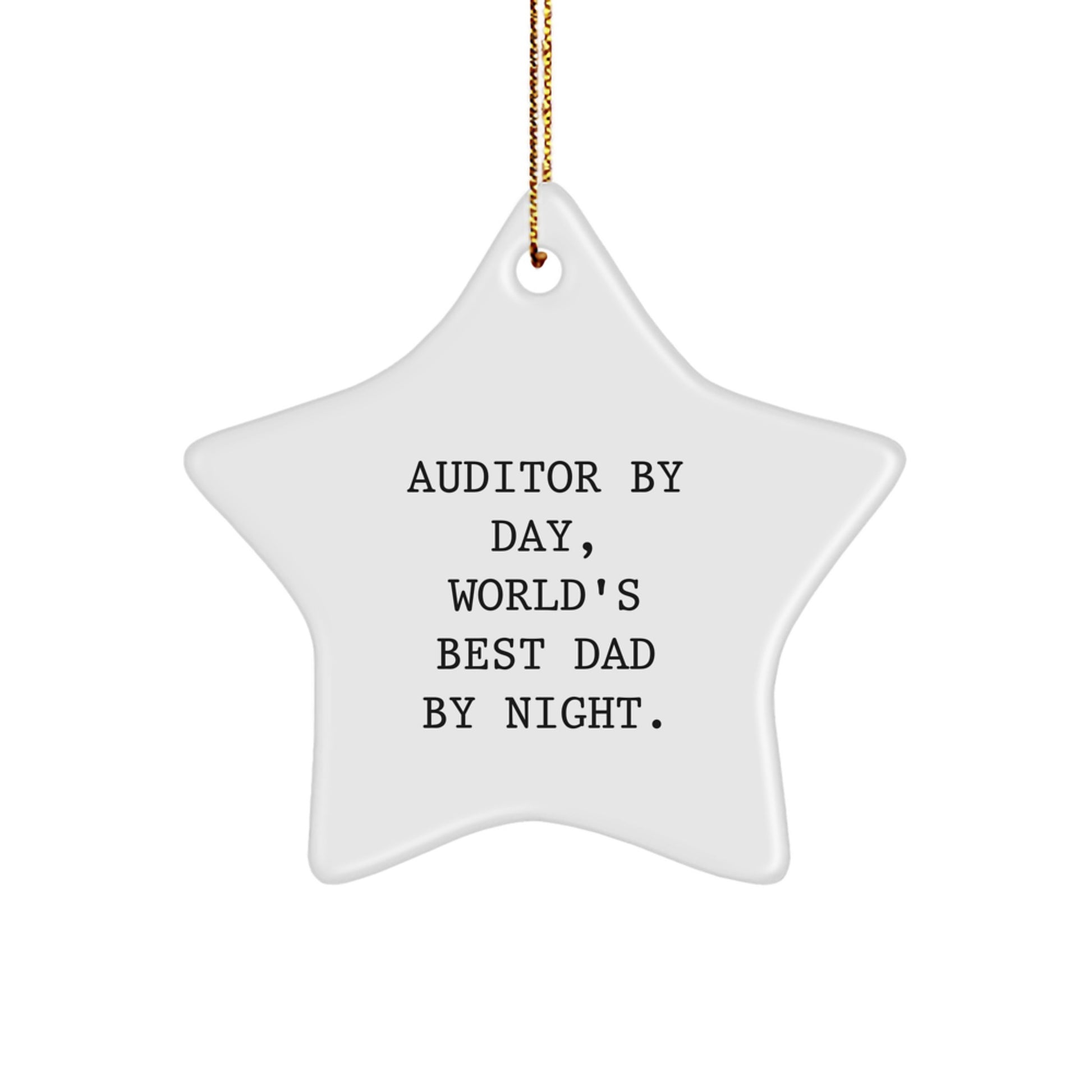 Auditor Gifts for Men - Star Ornament with Funny Quote 'Auditor By Day, World's Best Dad By Night.' - Christmas Decorations from Friends - Image 1