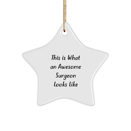 Surgeon Gifts from Friends, Christmas Unique Star Ornament for Men, 'This Is What An Awesome Surgeon Looks Like' Funny Decorations, Gifts for Surgeon - Image 1