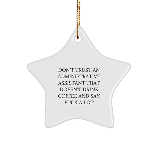 Funny Administrative Assistant Star Ornament Gifts from Men, Women, Coworkers, Family, Friends for Christmas Unique Gifts - Image 1