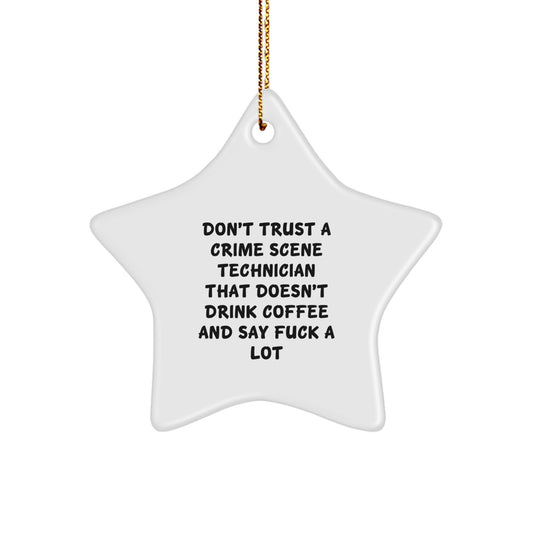 Funny Crime Scene Technician Star Ornament Gifts for Crime Scene Enthusiasts, Men, Women, Friends, Coworkers - Christmas Unique Gifts from Friends, Family - Image 1