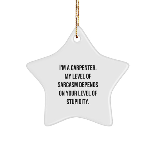 Funny Carpenter Jokes Christmas Star Ornaments Gifts from Men to Friends - Image 1