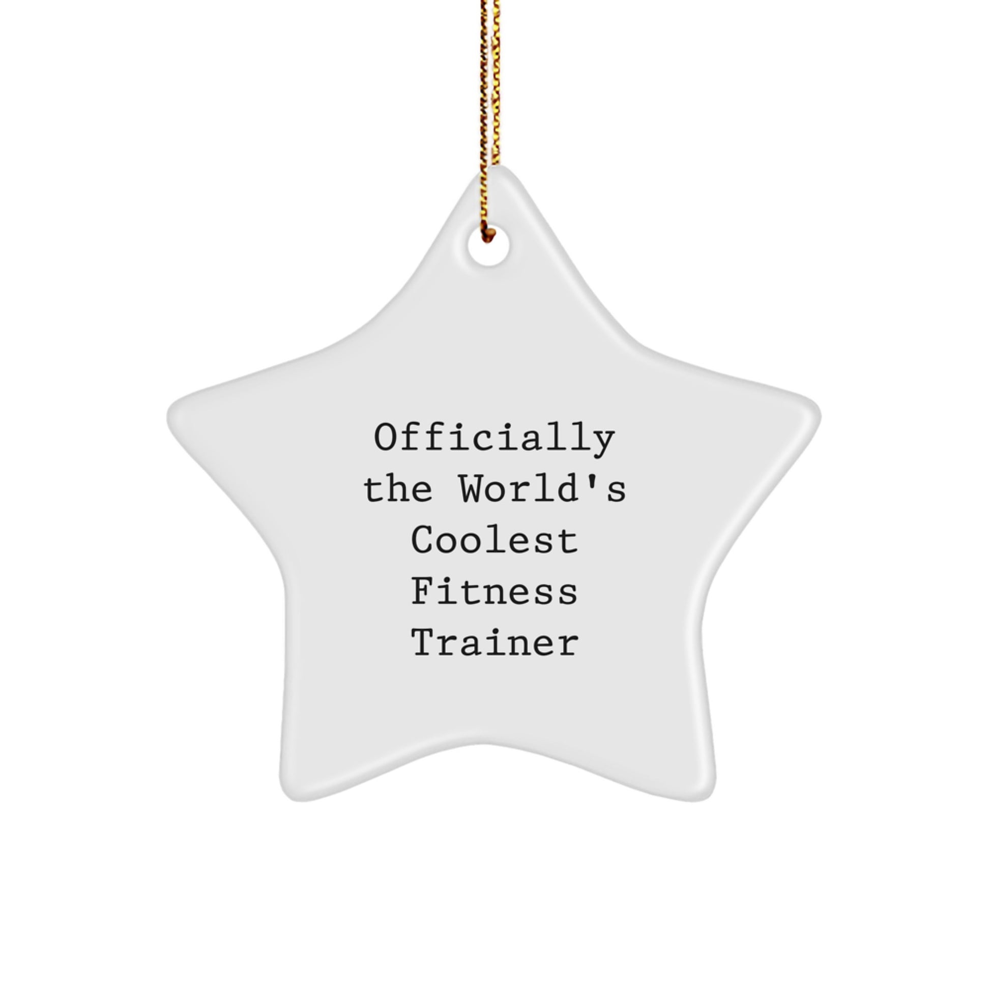 Funny Fitness Trainer Star Ornament, Gifts from Friends for Fitness Enthusiast Men, Officially The World's Best Christmas Unique Gifts - Image 1
