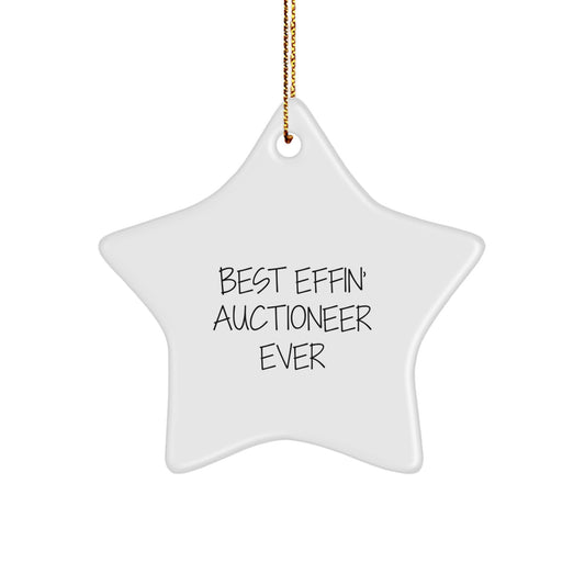 Funny Best Effin' Auctioneer Ever Star Ornament, Christmas Unique Gifts for Auctioneer Men Women Friends, Funny Gifts from Mom Dad Friends Coworkers - Image 1