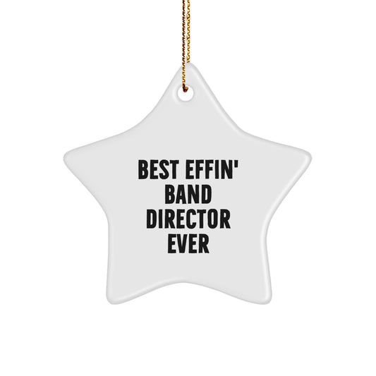 Funny Band Director Gifts for Men, Unique Star Ornament Best Effin' - Christmas Decorations, Gifts from Friends, Family, Coworkers - Image 1