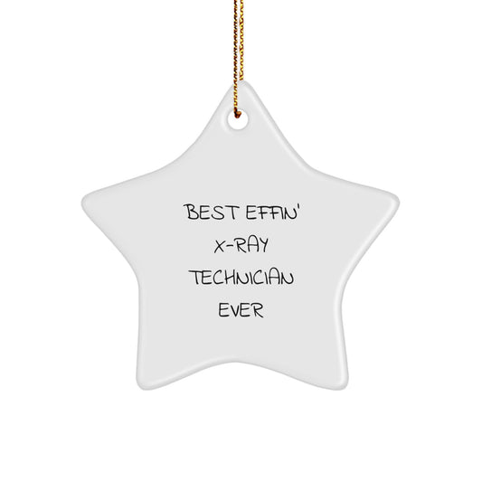 Funny X-Ray Technician Christmas Star Ornament Gifts from Best Effin' Fans, Perfect for X-Ray Technician Friends and Colleagues, Star Ornament Decoration - Image 1