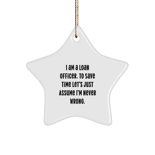 Funny Loan Officer Star Ornament Gifts from Friends or Coworkers for Men or Women - Image 1